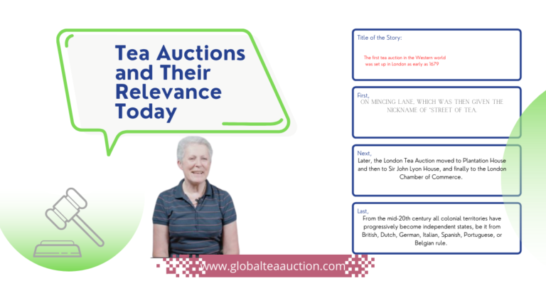 Tea Auctions and Their Relevance Today