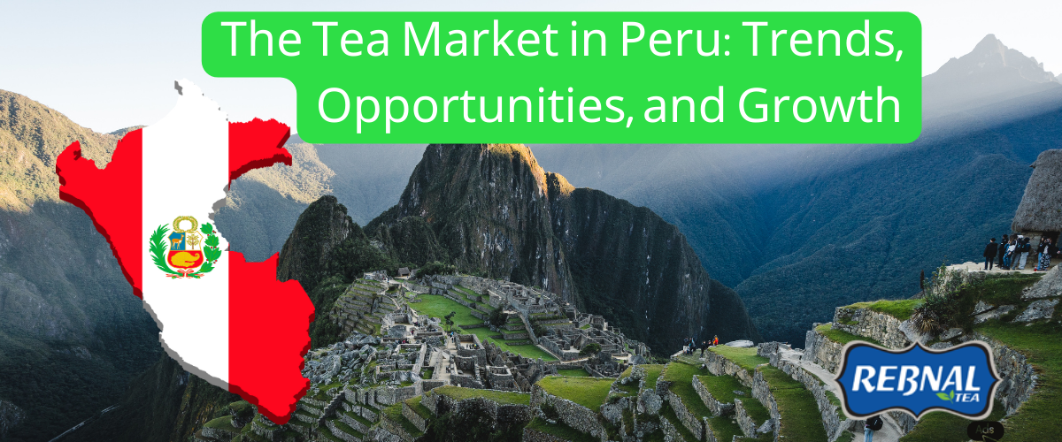 The Tea Market in Peru